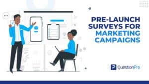 pre-launch surveys for marketing campaigns