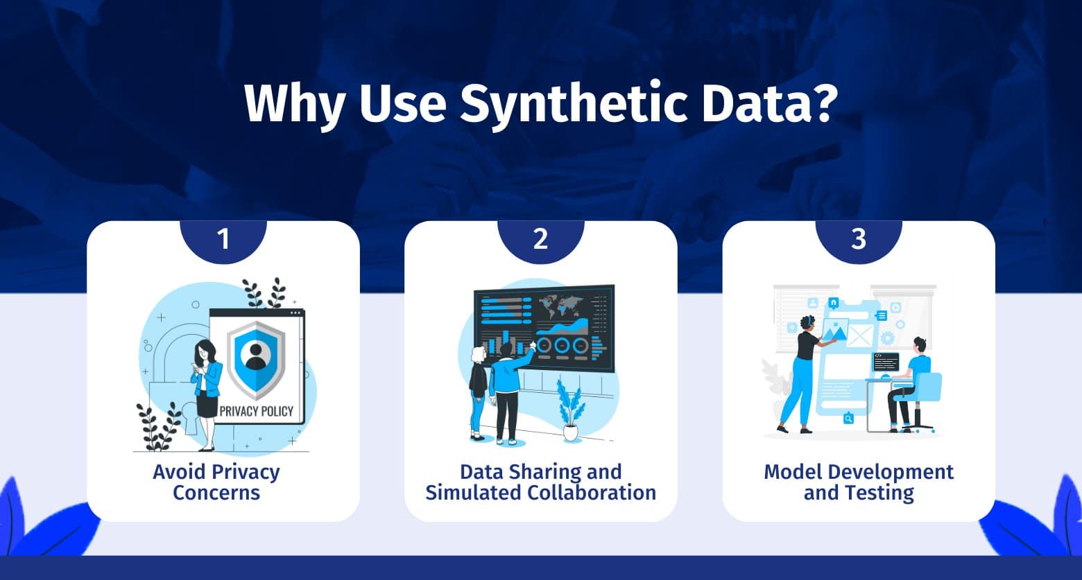 Benefits of Synthetic Data